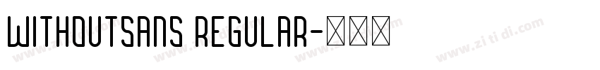 withoutsans Regular字体转换